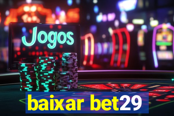 baixar bet29